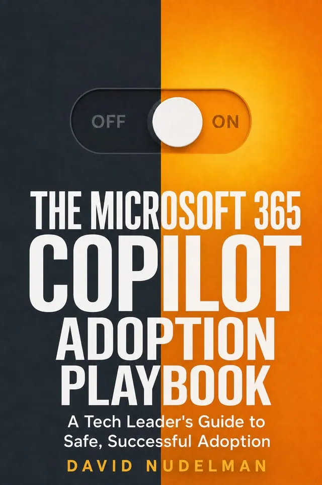 Cover of The Microsoft 365 Copilot Adoption Playbook by David Nudelman, a toggle switched from off to on across a charcoal and orange background